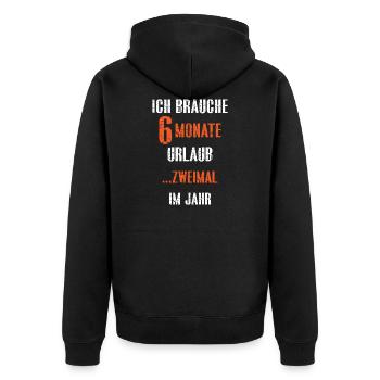 ICH BRAUCHE 6 MONATE URLAUB....ZWEIMAL IM JAHR - Unisex Premium Bio Zip Hoodie - Schwarz - Hinten - Nico (187cm)