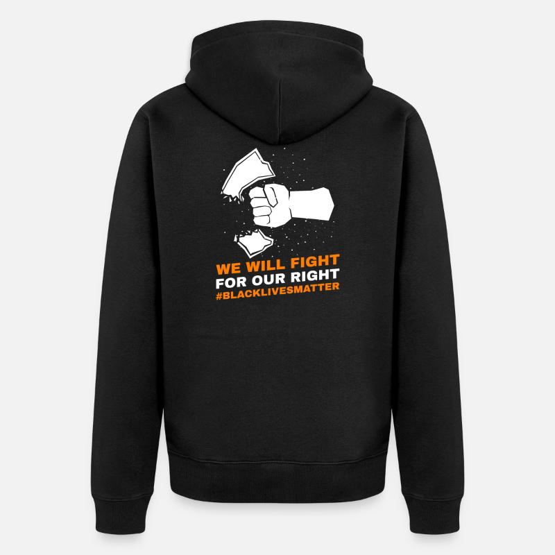 NOUS LUTTERONS POUR NOTRE DROIT #BlackLivesMatter - Veste à capuche bio Premium Unisexe - noir