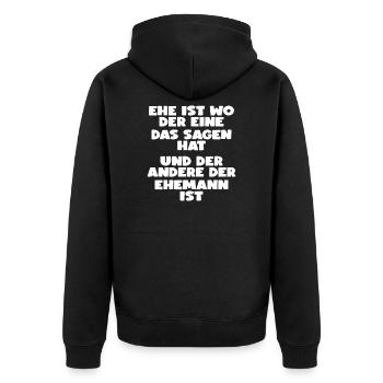 EHE IST... LUSTIGER SPRUCH GESCHENK EHE - Unisex Premium Bio Zip Hoodie - Schwarz - Hinten - Nico (187cm)