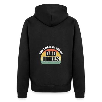 Dad Joke Father's Day Funny Sayings - Unisex Premium Organic Zip Hoodie - black - Back - Nico (187cm)