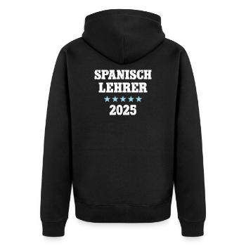 Spanischlehrer 2025 Sprachlehrer Spanisch Lehrer - Unisex Premium Bio Zip Hoodie - Schwarz - Hinten - Nico (187cm)