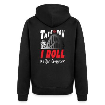 This is How I Roll Roller Coaster - Unisex Premium Organic Zip Hoodie - black - Back - Nico (187cm)