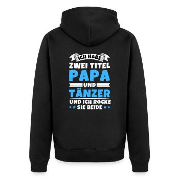 Ich habe 2 Titel Papa und Tänzer - Unisex Premium Bio Zip Hoodie - Schwarz - Hinten - Nico (187cm)