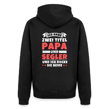 Ich habe 2 Titel Papa und Segler - Unisex Premium Bio Zip Hoodie - Schwarz - Hinten - Nico (187cm)