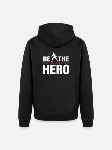 Badminton player Badminton Hero - Unisex Premium Organic Zip Hoodie - black