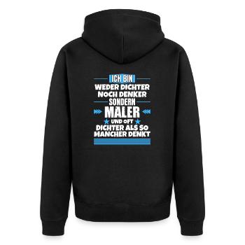 Neither poet nor thinker, but painter - Unisex Premium Organic Zip Hoodie - black - Back - Nico (187cm)