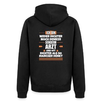 Weder Dichter noch Denker, sondern Arzt - Unisex Premium Bio Zip Hoodie - Schwarz - Hinten - Nico (187cm)