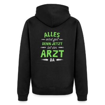 Alles wird gut denn jetzt ist der Arzt da - Unisex Premium Bio Zip Hoodie - Schwarz - Hinten - Nico (187cm)