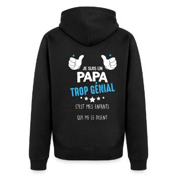 Je Suis Un Papa Trop Génial Idée Cadeau Père - Veste à capuche bio Premium Unisexe - noir - Dos - Nico (187cm)
