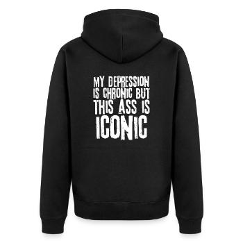 My Depression is Chronic But This Ass is Iconic - Unisex Premium Organic Zip Hoodie - black - Back - Nico (187cm)