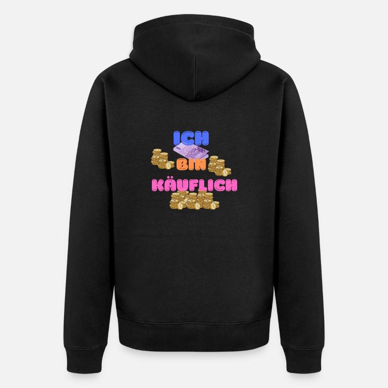 ICH BIN KÄUFLICH - Unisex Premium Bio Zip Hoodie - Schwarz