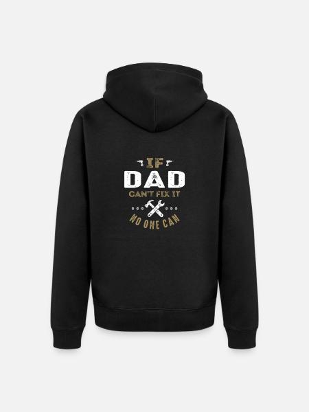 Dad Can Fix It - Unisex Premium Organic Zip Hoodie - black