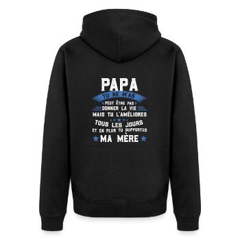 Papa tu ne m'as peut être pas donné la vie cadeau - Veste à capuche bio Premium Unisexe - noir - Dos - Nico (187cm)