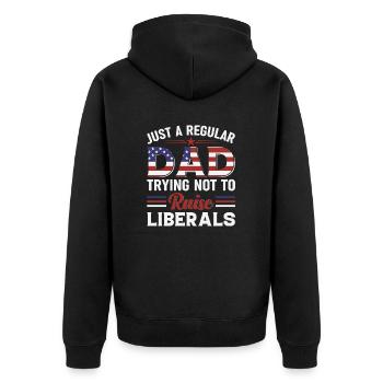 Just A Regular Dad Trying Not To Raise Liberals - Unisex Premium Organic Zip Hoodie - black - Back - Nico (187cm)