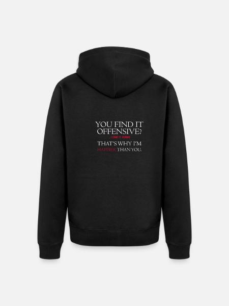 Offensive-funny quote - Unisex Premium Organic Zip Hoodie - black