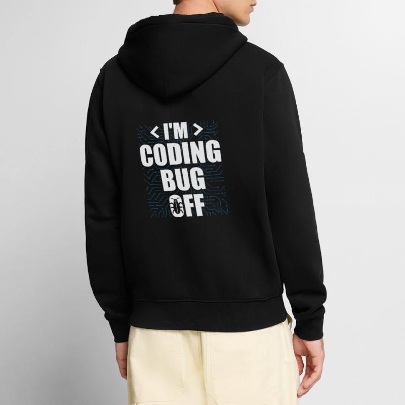 I'm Coding Bug Off It Specialists Software Unisex Premium Organic Zip Hoodie