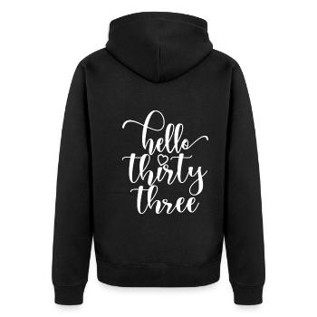 Hallo Dreiunddreißig süßer 33 Jahre alter Geburtstag - Unisex Premium Bio Zip Hoodie - Schwarz - Hinten - Nico (187cm)