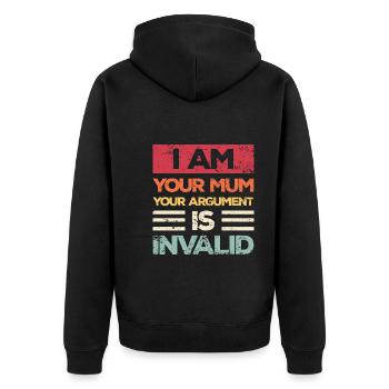 Ich Bin Deine Mutter dein Argument Ist Ungültig - Unisex Premium Bio Zip Hoodie - Schwarz - Hinten - Nico (187cm)