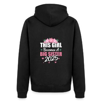This Girl Becomes A Big Sister 2025 - Unisex Premium Bio Zip Hoodie - Schwarz - Hinten - Nico (187cm)