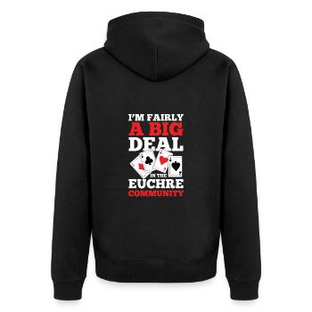 I'm Fairly A Big Deal In The Euchre Community - Unisex Premium Bio Zip Hoodie - Schwarz - Hinten - Nico (187cm)