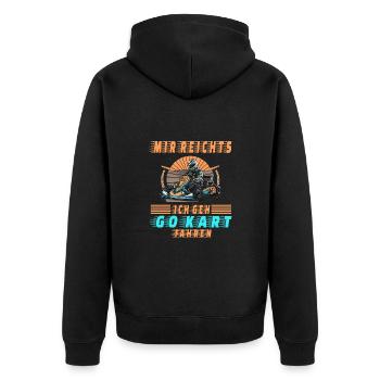 Mir reichts ich geh Go Kart fahren - Unisex Premium Bio Zip Hoodie - Schwarz - Hinten - Nico (187cm)