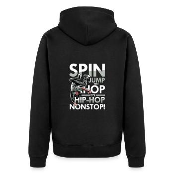 Spin Jump and Hop It's Hip Hop Nonstop - Unisex Premium Bio Zip Hoodie - Schwarz - Hinten - Nico (187cm)