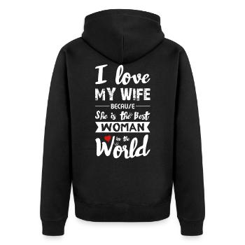 I Love my Wife - Best Woman - Unisex Premium Bio Zip Hoodie - Schwarz - Hinten - Nico (187cm)