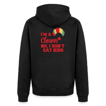 Clown: I'm A Clown. No, I don't eat kids gift - Unisex Premium Organic Zip Hoodie - black - Back - Nico (187cm)