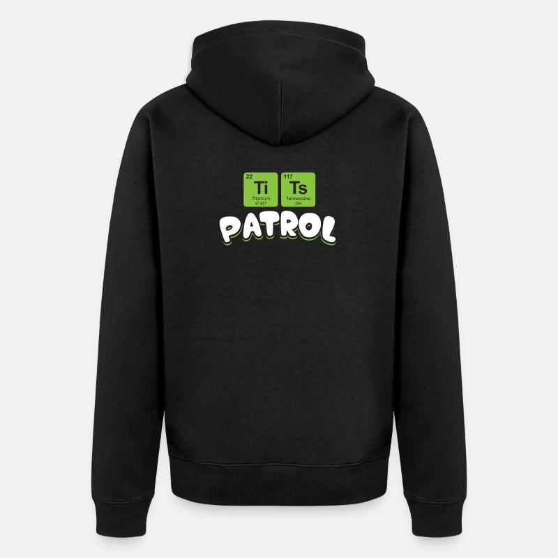 Tits Patrol - cadeau noir - Veste à capuche bio Premium Unisexe - noir