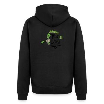 Never trust the living - Unisex Premium Organic Zip Hoodie - black - Back - Nico (187cm)