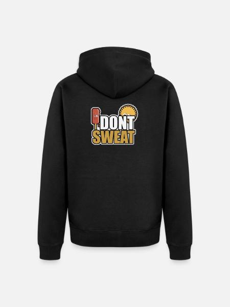 I dont sweat - Unisex Premium Organic Zip Hoodie - black