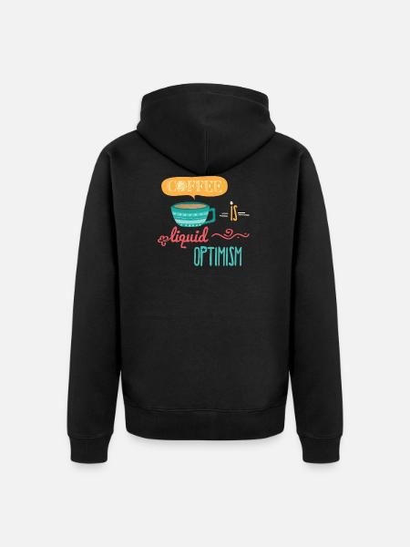 Coffee Is Liquid Optimism - Unisex Premium Bio Zip Hoodie - Schwarz