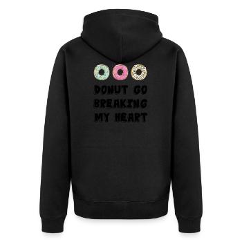 Donut go breaking my heart /Geschenk Idee - Unisex Premium Bio Zip Hoodie - Schwarz - Hinten - Nico (187cm)