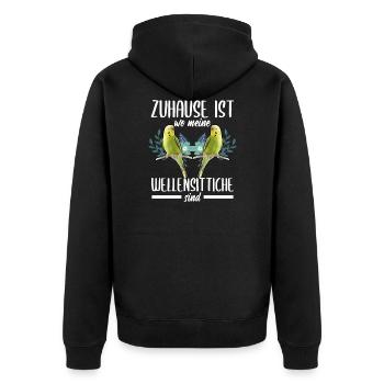 Zuhause ist Wellensittiche Vogel Chirp Haustier - Unisex Premium Bio Zip Hoodie - Schwarz - Hinten - Nico (187cm)