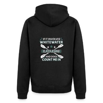 If It Involves Whitewater Kayaking And Dogs - Unisex Premium Organic Zip Hoodie - black - Back - Nico (187cm)
