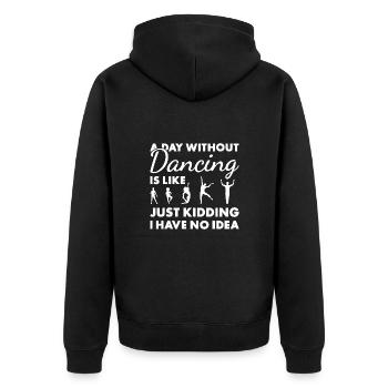 Dancer A Day Without Dancing - Unisex Premium Bio Zip Hoodie - Schwarz - Hinten - Nico (187cm)