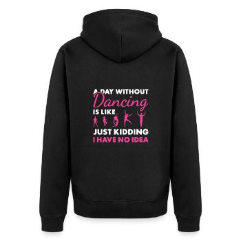 Dancer A Day Without Dancing - Unisex Premium Bio Zip Hoodie - Schwarz - Hinten - Nico (187cm)