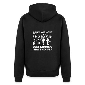 Hunter A Day Without Hunting - Unisex Premium Organic Zip Hoodie - black - Back - Nico (187cm)