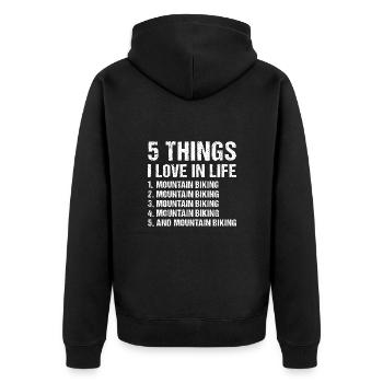 Biker 5 Things I Love In Life Mountain Biking - Unisex Premium Bio Zip Hoodie - Schwarz - Hinten - Nico (187cm)
