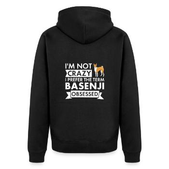 Dog Not Crazy I Prefer The Term Basenji Obsessed - Unisex Premium Organic Zip Hoodie - black - Back - Nico (187cm)