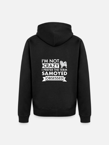 I Prefer Term Samoyed Obsessed - Unisex Premium Organic Zip Hoodie - black