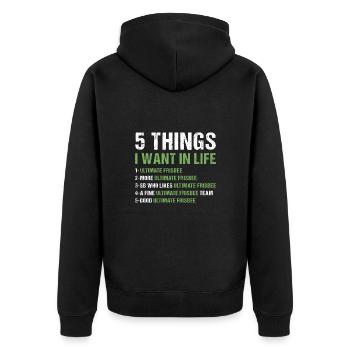 Sport 5 Things I Want In Life Ultimate Frisbee - Unisex Premium Bio Zip Hoodie - Schwarz - Hinten - Nico (187cm)