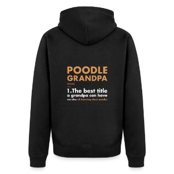 Poodle Grandpa Definition - Unisex Premium Organic Zip Hoodie - black - Back - Nico (187cm)