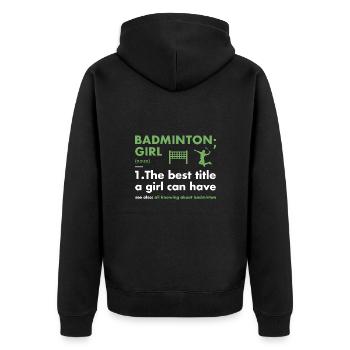 Sport Girl Définition Badminton - Veste à capuche bio Premium Unisexe - noir - Dos - Nico (187cm)