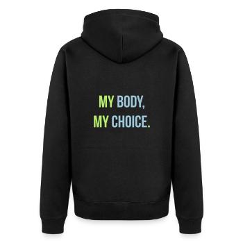 My body, my choice. - Unisex Premium Bio Zip Hoodie - Schwarz - Hinten - Nico (187cm)