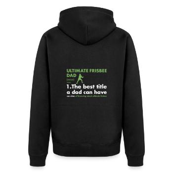 Sport Dad Definition Ultimate Frisbee - Unisex Premium Bio Zip Hoodie - Schwarz - Hinten - Nico (187cm)