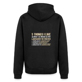 5 choses que j’aime autant que mon Labrador Retriever - Veste à capuche bio Premium Unisexe - noir - Dos - Nico (187cm)
