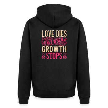 Liebe stirbt nur, wenn das Wachstum aufhört - Unisex Premium Bio Zip Hoodie - Schwarz - Hinten - Nico (187cm)