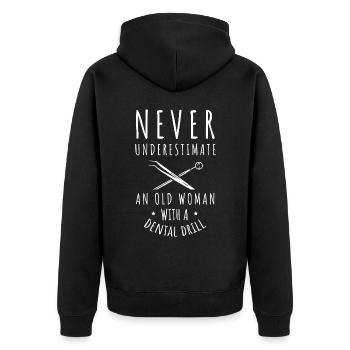 Never Underestimate An Old Woman With A Dental Dri - Unisex Premium Organic Zip Hoodie - black - Back - Nico (187cm)