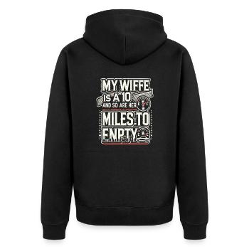 Meine Frau ist eine 10 und so sind ihre Meilen zu leeren - Unisex Premium Bio Zip Hoodie - Schwarz - Hinten - Nico (187cm)